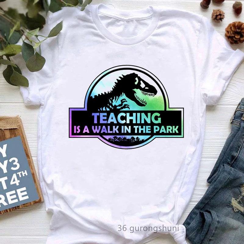 Teaching Is A Walk In The Park Graphic Print T Shirt