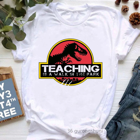 Teaching Is A Walk In The Park Graphic Print T Shirt