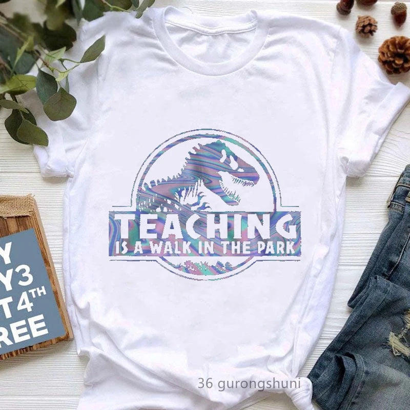 Teaching Is A Walk In The Park Graphic Print T Shirt